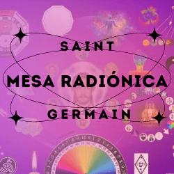 MESA RADIÓNICA SAINT GERMAIN LOGO 250X250 MESA RADIÓNICA SAINT GERMAIN LOGO 250X250